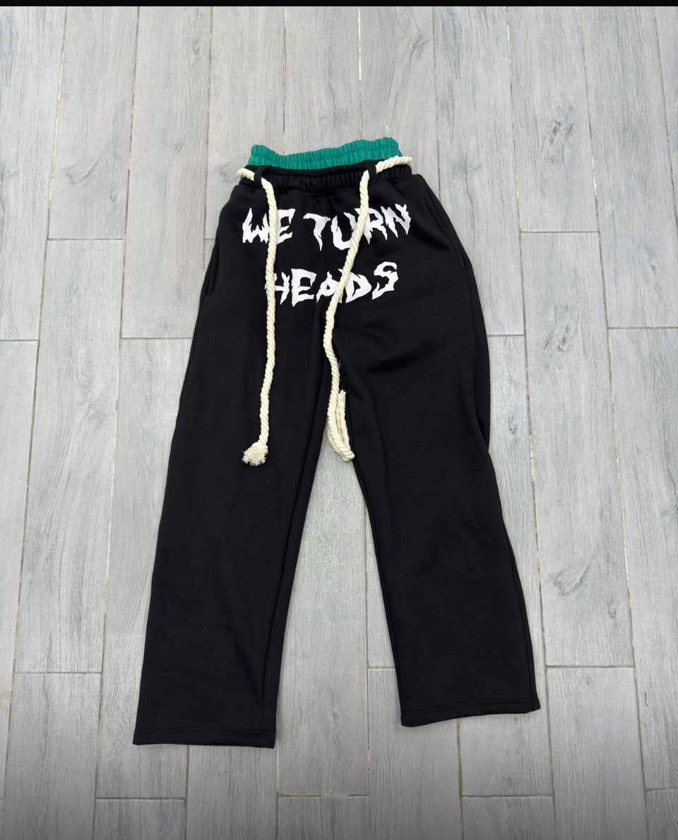 “we turn heads” grillz sweatpants
