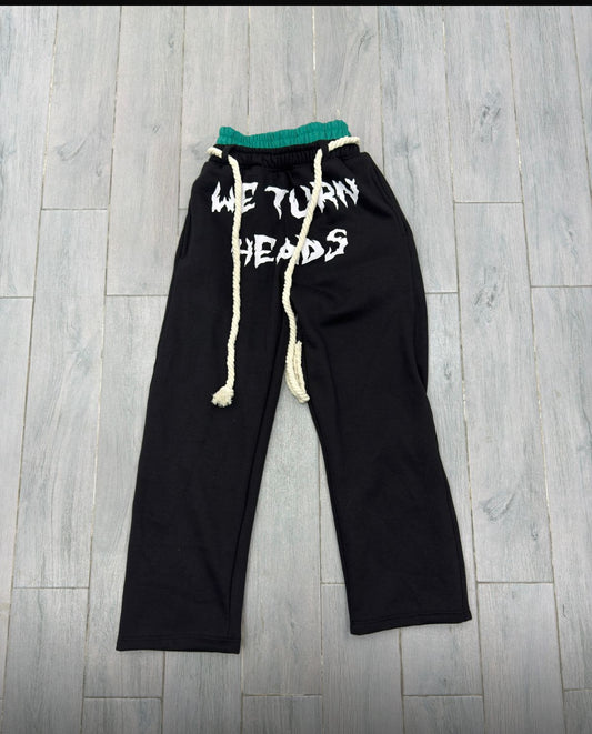 “we turn heads” grillz sweatpants